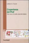 L'esperienza del prof. Che cosa si fa nelle università italiane