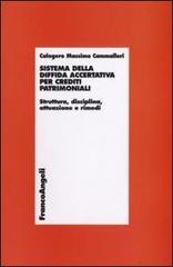 Sistema della diffida accertativa per crediti patrimoniali. Struttura, disciplina, attuazione e rimedi