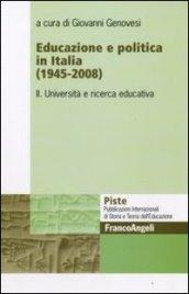 Educazione e politica in Italia (1945-2008). 2.Università e ricerca educativa