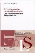 Il rinnovamento carismatico cattolico. Uno studio comparativo Argentina-Italia