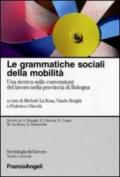 Le grammatiche sociali della mobilità. Una ricerca sulle convenzioni del lavoro nella provincia di Bologna