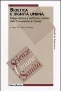 Bioetica e dignità umana. Interpretazioni a confronto a partire dalla Convenzione di Oviedo