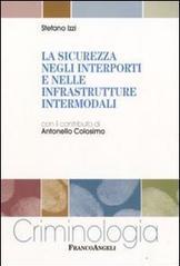 La sicurezza negli interporti e nelle infrastrutture intermodali