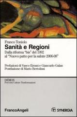 Sanità e Regioni. Dalla riforma «bis» del 1992 al «Nuovo patto per la salute 2006-2008»