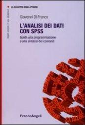 L'analisi dei dati con SPSS. Guida alla programmazione e alla sintassi dei comandi