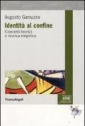 Identità al confine. Concetti teorici e ricerca empirica