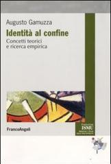 Identità al confine. Concetti teorici e ricerca empirica