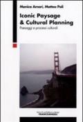 Inonic paysage & cultural planning. Paesaggi e processi culturali