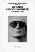 Lorenzo Forges Davanzati. Architettura e oltre