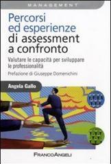 Percorsi ed esperienze di assessment a confronto. Valutare le capacità per sviluppare le professionalità