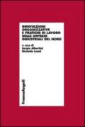 Innovazioni organizzative e pratiche di lavoro nelle imprese industriali del Nord (Economia - Ricerche)