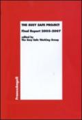 The Susy Safe Project. Final Report 2005-2007