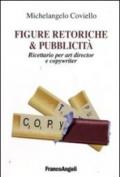 Figure retoriche e pubblicità. Ricettario per art director e copywriter