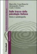 Sulle tracce della psicologia italiana. Storia e autobiografia