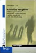Leadership e management. 200 fattori per analizzare, interpretare, capire e integrare le qualità manageriali con le doti di leadership