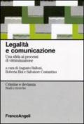 Legalità e comunicazione. Una sfida ai processi di vittimizzazione: Una sfida ai processi di vittimizzazione (Crimine e devianza)