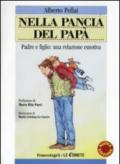 Nella pancia del papà. Padre e figlio: una relazione emotiva