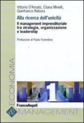 Alla ricerca dell'unicità. Il management imprenditoriale tra strategia, organizzazione e leadership