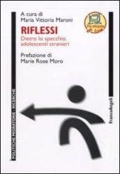 Riflessi. Dietro lo specchio adolescenti stranieri