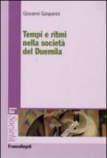 Tempi e ritmi nella società del duemila