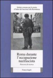 Roma durante l'occupazione nazifascista. Percorsi di ricerca