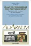 Atlante dell'edilizia rurale della Provincia di Firenze. Tipologie storiche e gestione dei valori culturali