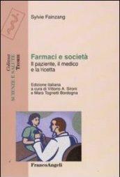 Farmaci e società. Il paziente, il medico e la ricetta