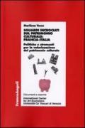 Sguardi incrociati sul patrimonio culturale: Francia-Italia. Politiche e strumenti per la valorizzazione del patrimonio culturale
