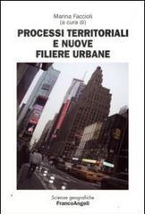 Processi territoriali e nuove filiere urbane