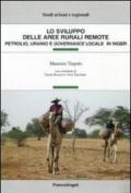 Lo sviluppo delle aree rurali remote. Petrolio, uranio e governance locale in Niger