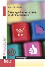 Creare e gestire con successo un sito di e-commerce