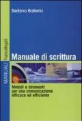 Manuale di scrittura. Metodi e strumenti per una comunicazione efficace ed efficiente