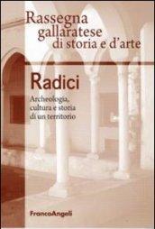 Radici. Archeologia, cultura e storia di un territorio