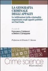 La geografia criminale degli appalti. Le infiltrazioni della criminalità organizzata negli appalti pubblici nel Sud Italia