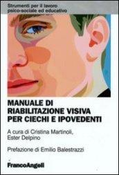 Manuale di riabilitazione visiva per ciechi e ipovedenti