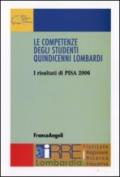 Le competenze degli studenti quindicenni lombardi. I risultati di Pisa 2006