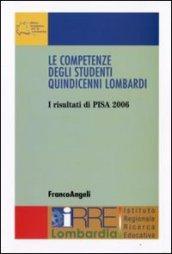 Le competenze degli studenti quindicenni lombardi. I risultati di Pisa 2006