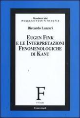 Eugen Fink e le interpretazioni fenomenologiche di Kant