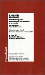 L' impresa familiare nel Mezzogiorno continentale fra passato e presente. Un approccio interdisciplinare. Atti del Convegno di studi (Benevento, 2007)