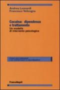 Cocaina: dipendenza e trattamento. Un modello d'intervento psicologico