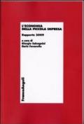 L' economia della piccola impresa. Rapporto 2009