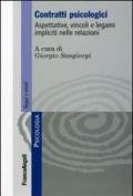 Contratti psicologici. Aspettative, vincoli e legami impliciti nelle relazioni