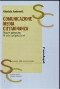 Comunicazione, media, cittadinanza. Nuovi percorsi di partecipazione