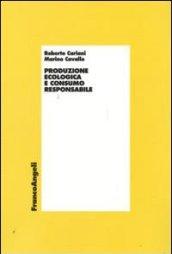 Produzione ecologica e consumo responsabile