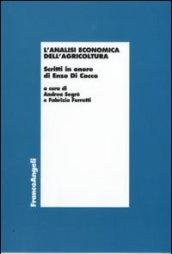 L'analisi economica dell'agricoltura. Scritti in onore di Enzo di Cocco