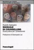 Manuale di counselling. Guida pratica per i professionisti