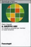 Il gruppo ABC. Un metodo di autoaiuto per i familiari di malati Alzheimer