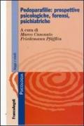 Pedoparafilie: prospettive psicologiche, forensi, psichiatriche