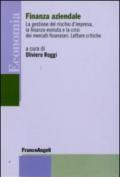 Finanza aziendale. La gestione del rischio d'impresa, la finanza evoluta e la crisi dei mercati finanziari. Letture critiche