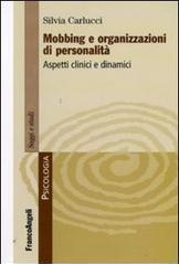 Mobbing e organizzazioni di personalità. Aspetti clinici e dinamici